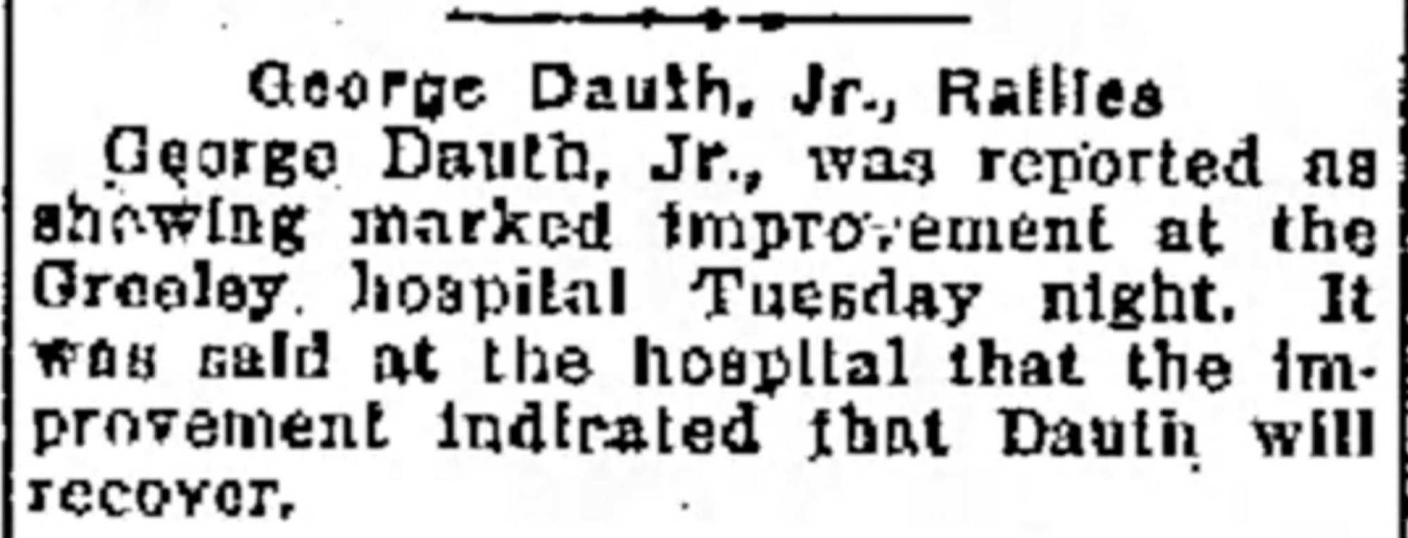 Dauth Family Archive - 1932-05-04 - Greeley Daily Tribune - June Dauth Health Improving