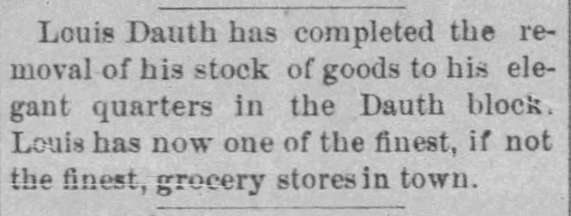Dauth Family Archive - 1883-01-31 - Daily Evening Courier - Louis Dauth Ready To Move Into Reed-Dauth Block