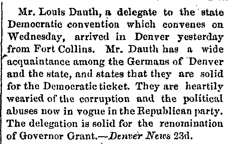Dauth Family Archive - 1884-09-25 - Fort Collins Courier - Louis Dauth Delegate To Democratic Convention