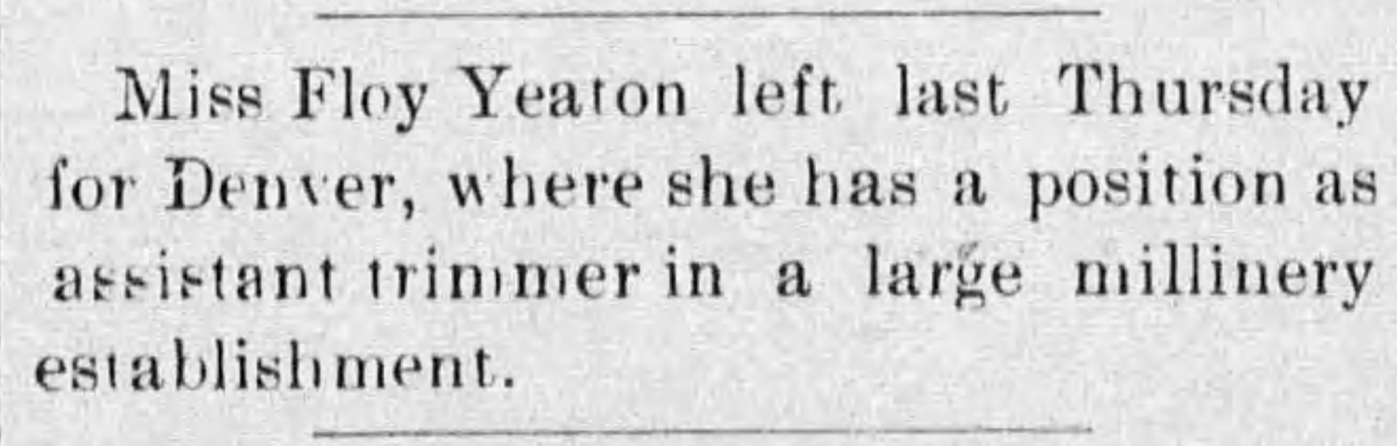 Dauth Family Archive - 1899-03-22 - The Lyons Weekly - Florence Yeaton Working at Denver Millinery