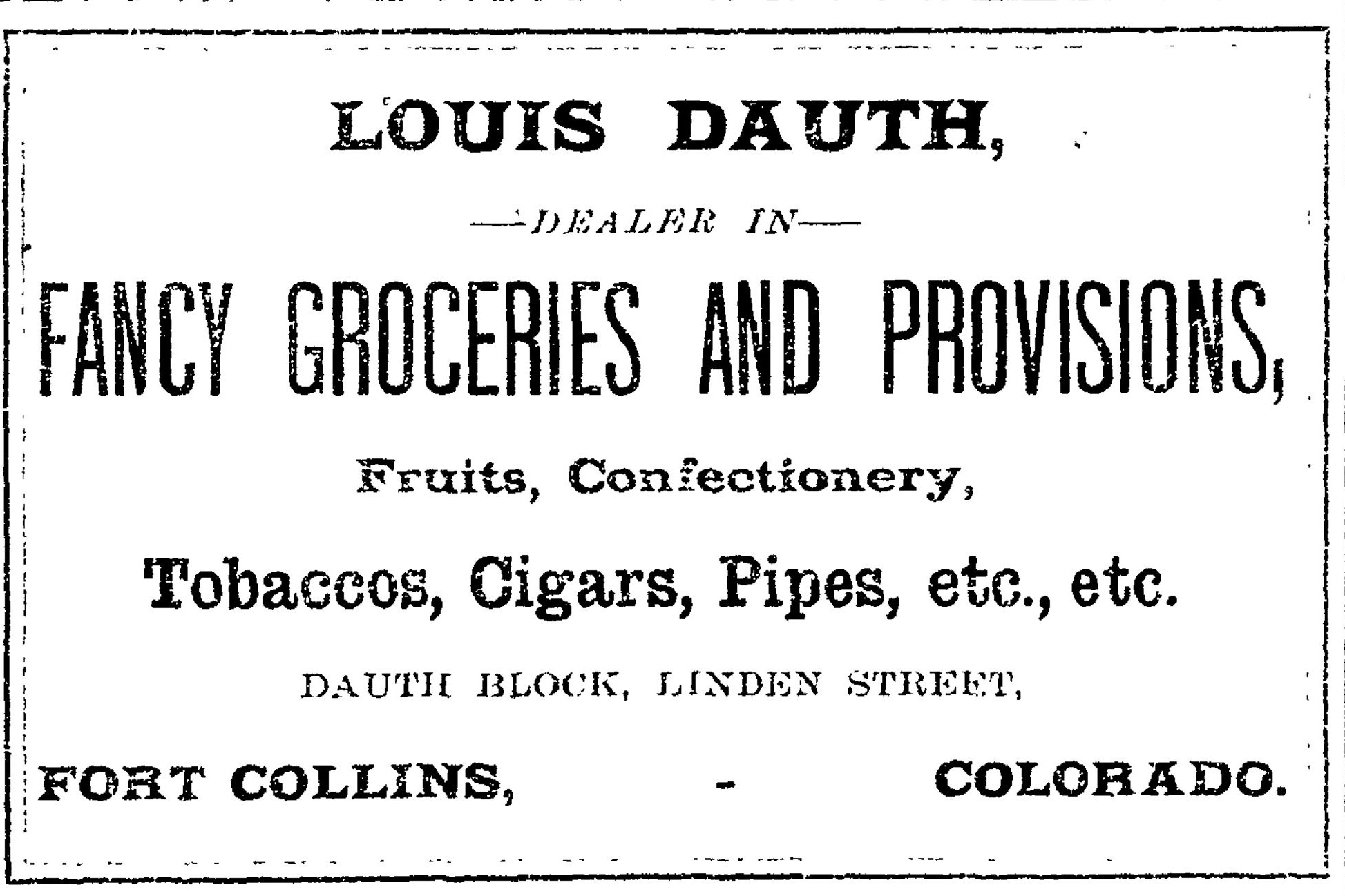 Dauth Family Archive - 1883-06-14 - Fort Collins Courier - Louis Dauth Fancy Groceries and Provisions Advertisement